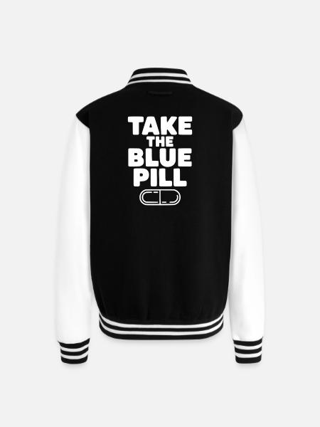 Take the Blue Pill - Unisex College Sweat Jacket - black/white