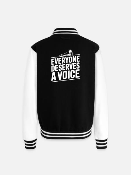 Everyone Deserves a Voice - Unisex College Sweat Jacket - black/white
