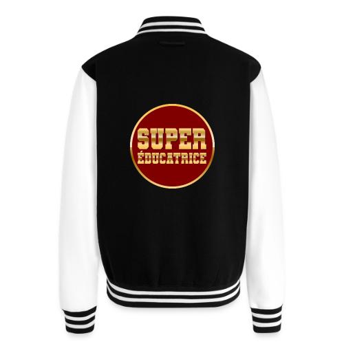 Super educator - Unisex College Sweat Jacket