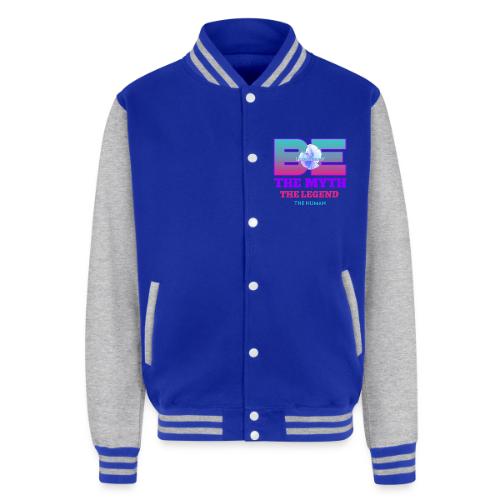 Be Legendary - Unisex College Sweat Jacket