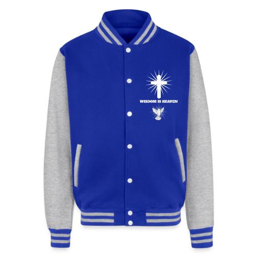 Wisdom is Heaven - Unisex College Sweat Jacket