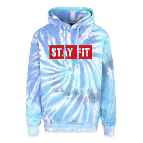 Stay Fit - Adult Tie Dye Hoodie