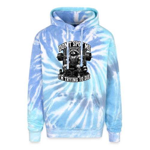 Raccoon Lifter Don’t Spot Me - Adult Tie Dye Hoodie