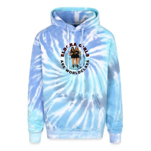 Eldora Girls Are Worldclass - Adult Tie Dye Hoodie