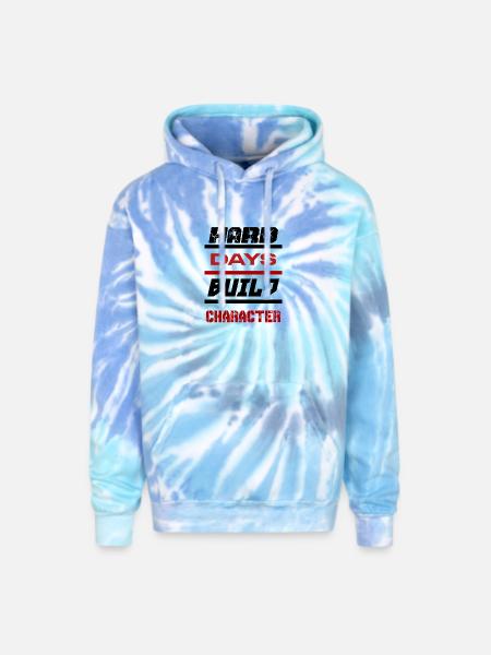 Hard Days Build Character - Adult Tie Dye Hoodie - blue lagoon