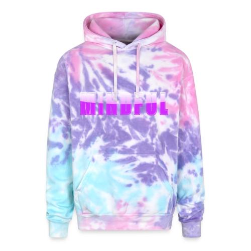 Mindful Typography Minimalist Design - Adult Tie Dye Hoodie