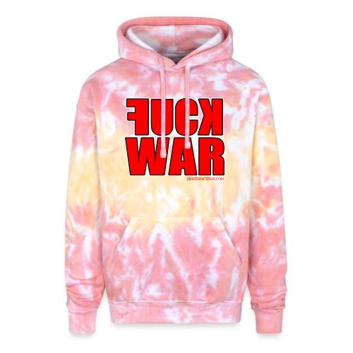 F**K War - Adult Tie Dye Hoodie