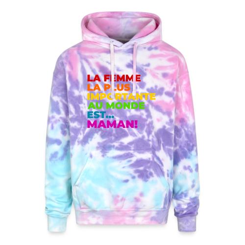 Maman : la femme la plus importante du monde - Adult Tie Dye Hoodie