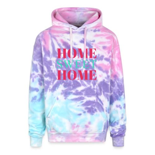 Home Sweet Home Typography Design - Adult Tie Dye Hoodie