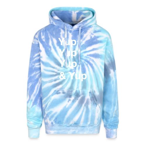 Yup, Yup, Yup & Yup - Adult Tie Dye Hoodie