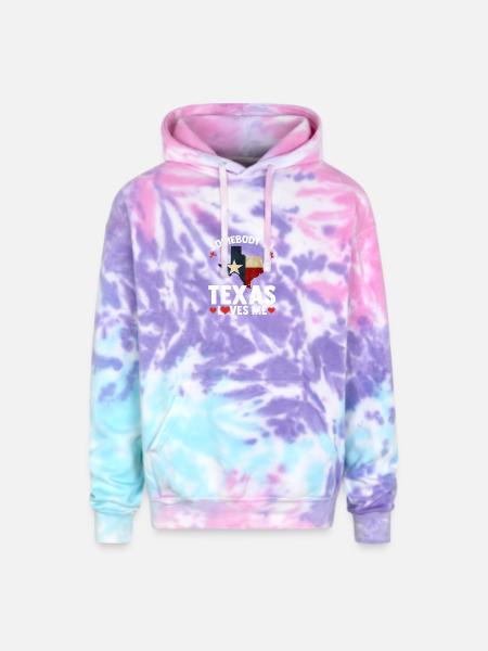 Somebody in Texas Loves Me - Adult Tie Dye Hoodie - cotton candy