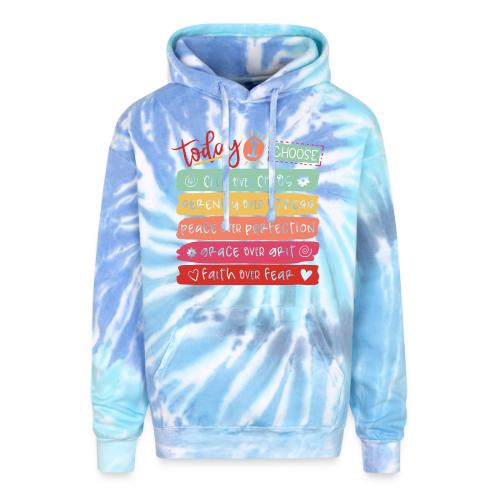 Harmony Collection - Today I Choose - Adult Tie Dye Hoodie