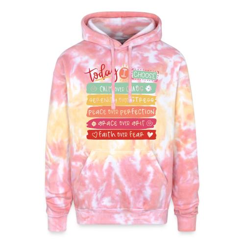 Harmony Collection - Today I Choose - Adult Tie Dye Hoodie