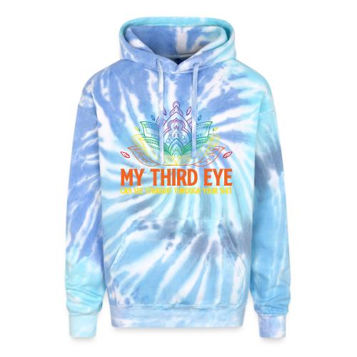 Wellness Collection - My 3rd Eye Sees Through You - Adult Tie Dye Hoodie