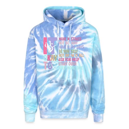 Harmony Collection - It s Okay To Make Mistakes - Adult Tie Dye Hoodie