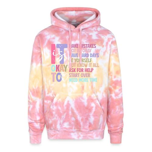 Harmony Collection - It s Okay To Make Mistakes - Adult Tie Dye Hoodie