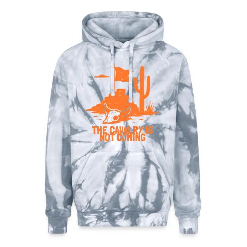 The Cavalry is Not Coming - Orange - Adult Tie Dye Hoodie