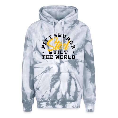 Pittsburgh Steel Built the World - Adult Tie Dye Hoodie