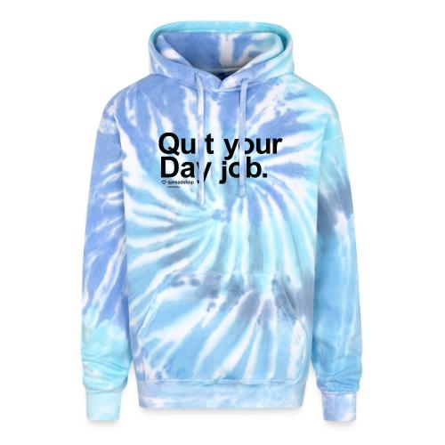 Day job in black - Adult Tie Dye Hoodie