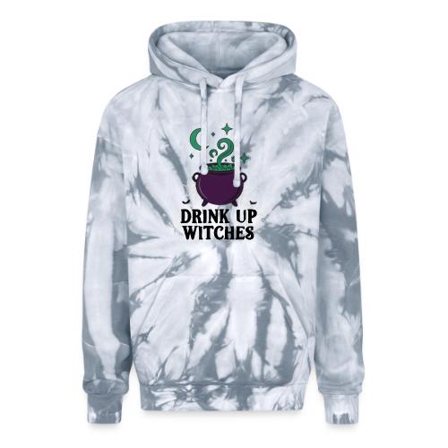 Drink Up Witches t-shirt - Adult Tie Dye Hoodie
