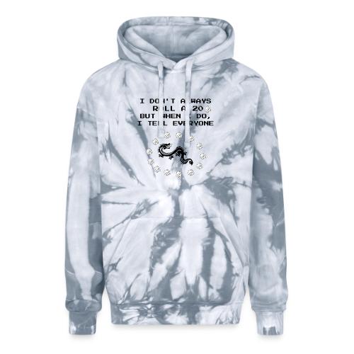 I Don't Always Roll a 20 D&D T-Shirt | Retro 8-Bit - Adult Tie Dye Hoodie