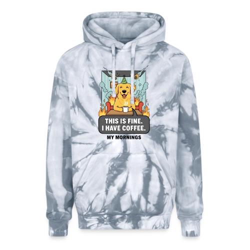 🔥 Funny Dog Meme “This Is Fine, I Have Coffee” - Adult Tie Dye Hoodie