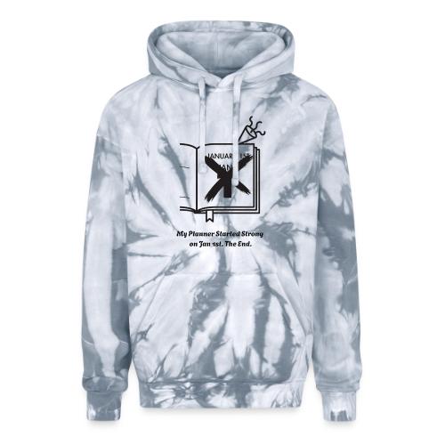 Jan 1st T-Shirt | Sarcastic New Year's - Adult Tie Dye Hoodie