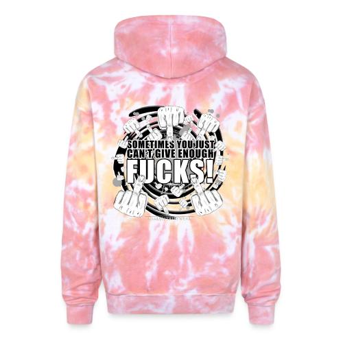 Not enough fucks given! - Adult Tie Dye Hoodie