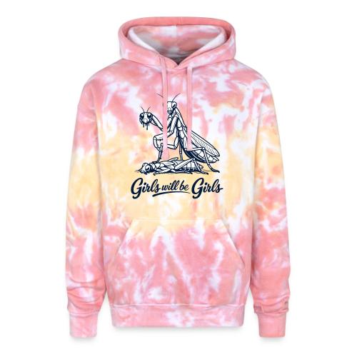 Girls Will Be Girls Praying Mantis Humor - Adult Tie Dye Hoodie