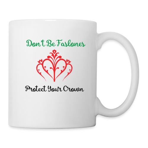 Protect your Crown - Coffee/Tea Mug