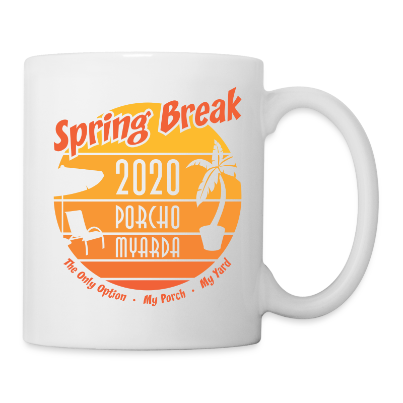 Spring Break 2020 Porcho Myarda - Coffee/Tea Mug