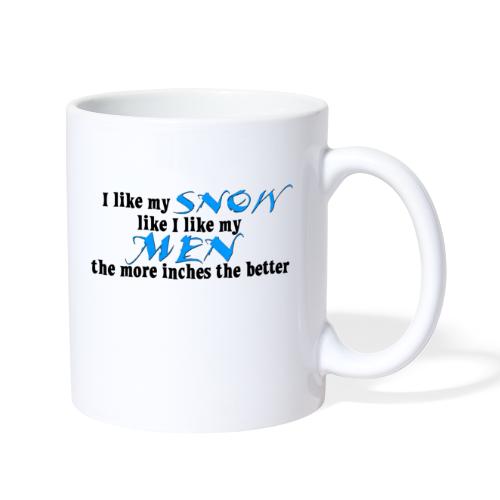 Snow & Men - The More Inches the Better - Coffee/Tea Mug