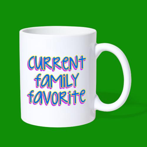 Current Family Favorite - Coffee/Tea Mug