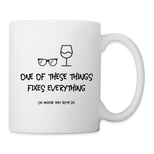 One of These Things Fixes Everything - Coffee/Tea Mug