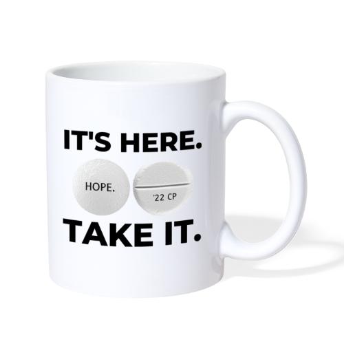 IT'S HERE - TAKE IT (white) - Coffee/Tea Mug