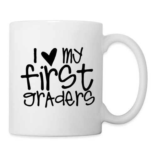 I Love My First Graders Teacher T-Shirts - Coffee/Tea Mug