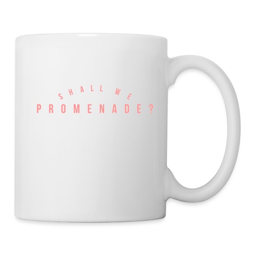 Shall We Promenade - Coffee/Tea Mug