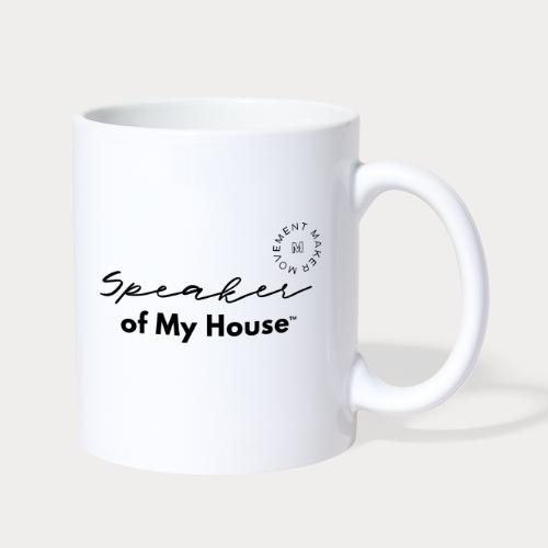 Speaker of My House - Coffee/Tea Mug