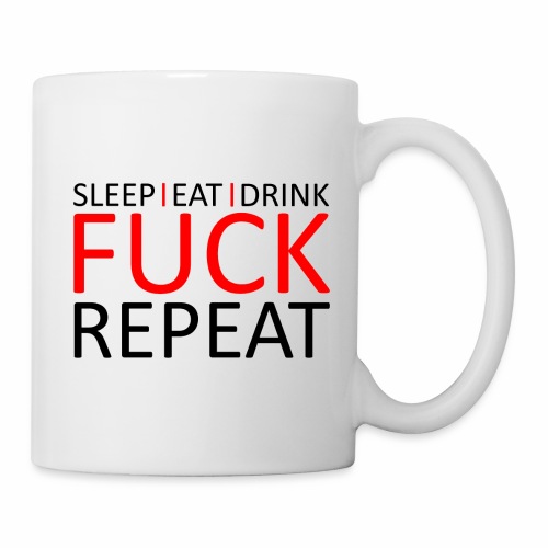 Sleep Eat Drink Fuck Repeat Red Party Design - Coffee/Tea Mug