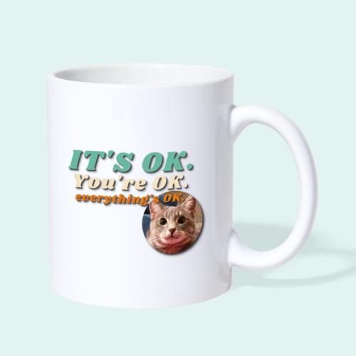 It's OK - Coffee/Tea Mug
