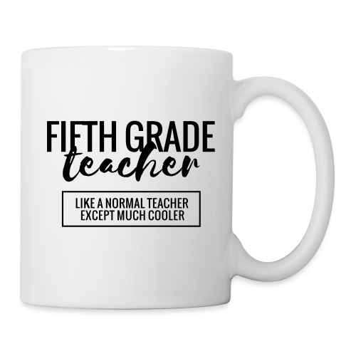 Cool 5th Grade Teacher Funny Teacher T-Shirt - Coffee/Tea Mug