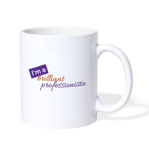 Im a Brilliant Professionista - Coffee/Tea Mug