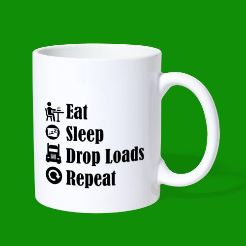 Eat Sleep Drop Loads Repeat - Coffee/Tea Mug