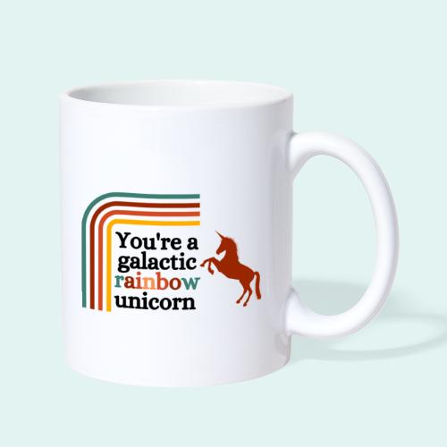 You're a galactic rainbow unicorn - Coffee/Tea Mug