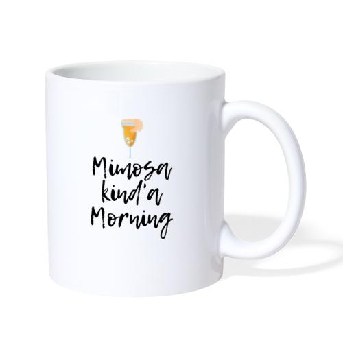 Mimosa Kind a Morning - Coffee/Tea Mug