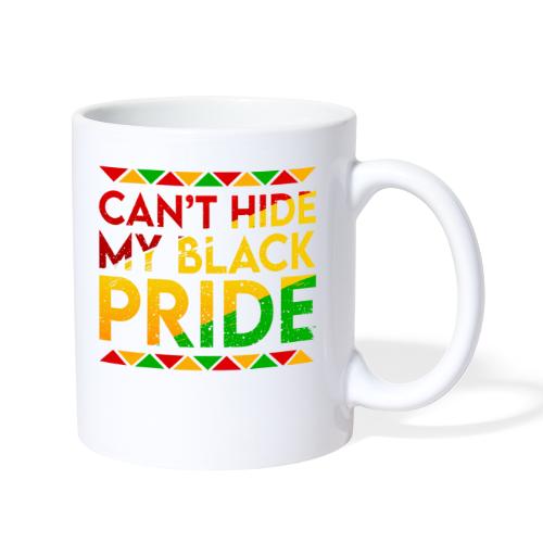 Can't Hide My Black Pride - Coffee/Tea Mug