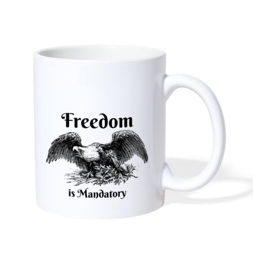 Freedom is our God Given Right! - Coffee/Tea Mug