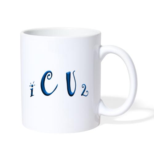 I C U 2 - quote - Coffee/Tea Mug