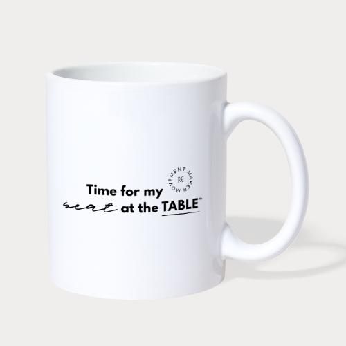 My Seat at the Table - Coffee/Tea Mug