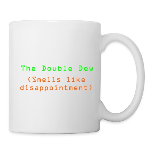 The Double Dew - Coffee/Tea Mug